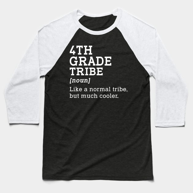 4th Grade Tribe Back to School Gift Teacher Fourth Grade Team Baseball T-Shirt by kateeleone97023